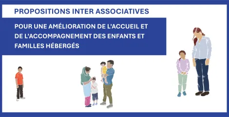 Propositions inter associatives - Pour une amélioration de l'accueil et de l'accompagnement des enfants et des familles hébergés